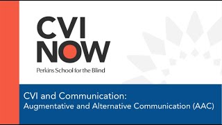 CVI and Augmentative and Alternative Communication AAC [upl. by Haseefan610]