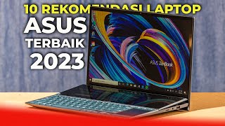 10 REKOMENDASI LAPTOP ASUS TERBAIK MULAI 4 JUTAAN [upl. by Dnumyar]