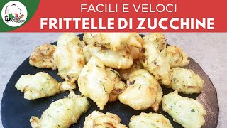 FRITTELLE DI ZUCCHINE IN 1 MINUTO  ricette veloci  FoodVlogger [upl. by Elleirad455]