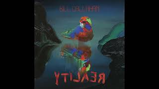 Bill Callahan  YTILAER Full Album 2022 [upl. by Zelma]