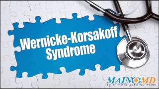 WernickeKorsakoff Syndrome ¦ Treatment and Symptoms [upl. by Winthrop407]