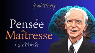 Dr Joseph Murphy La Pensée Maîtresse amp ses merveilles [upl. by Firman]