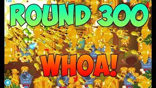 Bloons TD 6  ROUND 300 IS INSANE MY PERSONAL BEST [upl. by Rahab]