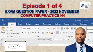 EPISODE 01  HOW TO WRITE A COMPUTER PRACTICE N4 EXAM  2022 NOVEMBER QUESTION PAPER [upl. by Ingraham]