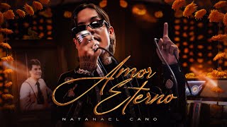 Natanael Cano  Amor Eterno Official Video [upl. by Kleon]