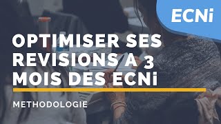 ECNi – Méthodologie  Optimiser ses révisions à 3 mois des ECNi 2020 [upl. by Ubald]