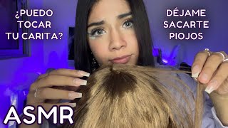 ASMR ESPAÑOL  Te QUITO los PIOJITOS  ¿PUEDO TOCAR tu CARITA  DÉJAME CORTAR tu CABELLO [upl. by Trisha]