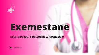 exemestane  Uses Dosage Side Effects amp Mechanism  Aromasin [upl. by Mandych246]