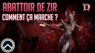 ABATTOIR DE ZIR FONCTIONNEMENT amp ASTUCES ★ DIABLO 4 [upl. by Angelique516]