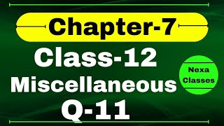 Q11 Miscellaneous Exercise Chapter7 Class 12 Math  Class 12 Miscellaneous Exercise Chapter7 Q11 [upl. by Townie]