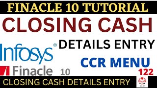 FINACLE 10 Tutorial  Closing cash details entry in finacle 10  CCR  Learn and gain [upl. by Zsuedat]