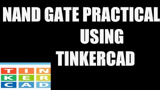 NAND GATE 7400 EXPERIMENT USING TINKERCAD nandgate tinkercad ssrlabtech [upl. by Moorish]