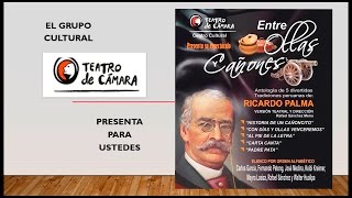 quotEntre ollas y Cañonesquot Tradiciones peruanas de Ricardo Palma adaptadas por Rafael Sánchez Mena [upl. by Nikita]