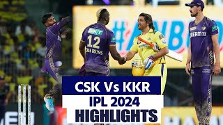 CSK Vs KKR IPL 2024 Highlights Chennai Vs Kolkata Highlights  CSK Vs KKR Full Match Highlights [upl. by Neils660]