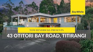 43 Otitori Bay Road Titirangi  Tom Hendricks  Ray White Austar Group [upl. by Ethben564]