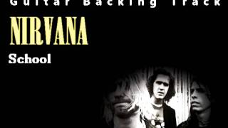 Nirvana  School Guitar  Backing Track w Vocals [upl. by Zoila]