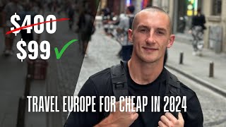 How To Travel Europe on a BUDGET 2024 [upl. by Lledraw]