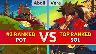 GGST ▰ Aboii 2 Ranked Potemkin vs Vera TOP Ranked Sol High Level Gameplay [upl. by Caputto119]