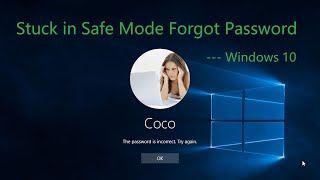 Stuck in Safe Mode Windows 10 Forgot Password [upl. by Elamrej]