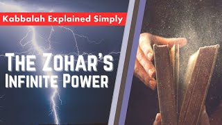 The Zohars Infinite Power  Kabbalah Explained Simply [upl. by Pournaras682]