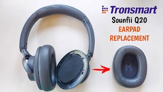 How to remove earpads on Tronsmart Sounfii Q20 HEADPHONES [upl. by Elleinad]