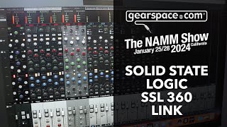 SSL 360 Link  Gearspace  NAMM 2024 [upl. by Adnuahsal]