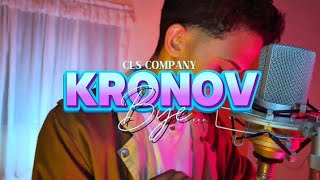 Kronøv Dtc  Bye Vídeo Oficial CLS CompanyHDS [upl. by Crysta]