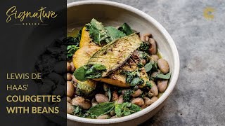 Lewis de Haas Courgettes with Borlotti Beans amp Salsa Verde [upl. by Jacinta]