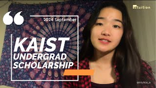 KAIST Undergraduate Full Scholarship Admission  2024 September  IntuitionEdu [upl. by Ecnahoy169]