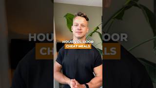 Houd langer vol door cheat meals 🍕 [upl. by Harbour]