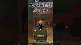 Appraising Nessie In Fisch Roblox roblox fisch [upl. by Ttekcirc]