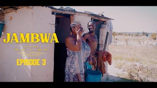 Jambwa Season 1 Episode 3 [upl. by Uos593]