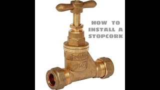 HOW TO INSTALL A STOPCOCK [upl. by Limber860]