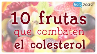 10 Frutas que combaten el colesterol [upl. by Xila]