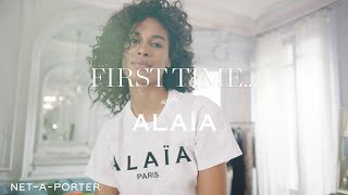 First Time with Alaïa  NETAPORTER [upl. by Mischa]