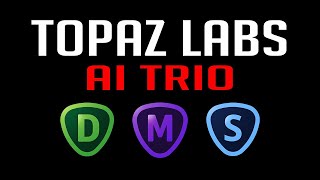 TOPAZ LABS Ai Trio DeNoise Ai Sharpen Ai Mask Ai [upl. by Sherrod]