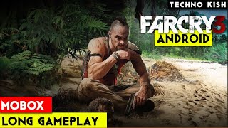 Far Cry 3 Remastered Is Still Too Heavy For Android Long Gameplay  Mobox Emulator [upl. by Crandell]