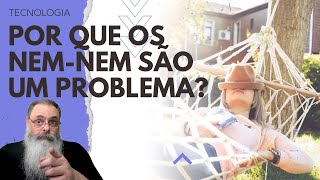 GERAÇÃO que NEM ESTUDA NEM TRABALHA no BRASIL é a 2a MAIOR do MUNDO devido a EXCESSO de GOVERNO [upl. by Edina]