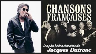 Les plus belles chansons de Jacques Dutronc [upl. by Chaffinch]