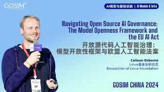 GOSIM CHINA 2024Cailean Osborne：Navigating Open Source AI Governance [upl. by Yderf]