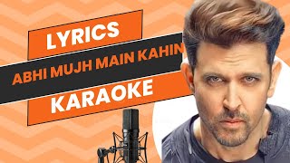 Abhi Mujh Mein Kahin Karaoke Lyrics [upl. by Pryce]