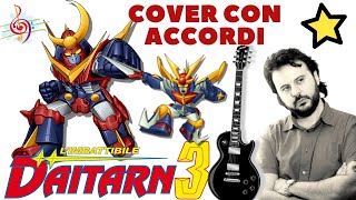 DAITARN 3  cover con accordi SIGLA INTEGRALE [upl. by Hael]