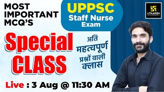 UPPSC Staff Nurse Exam 2023  UPPSC Exam Special  Most Important Questions  By Raju Sir [upl. by Anitsej]