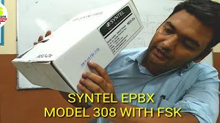 Unboxing of Syntel 308 with FSK epbx intercome Machine [upl. by Otirecul]