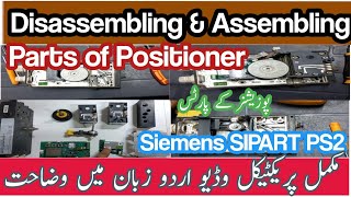 Disassembling amp Assembling Parts of Positioner  Siemens SIPART PS2 Positioner in Urdu Instrument [upl. by Leavelle]