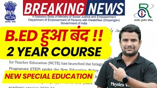 BEd Latest News Today   Special BEd Not Valid   Special BEd 2 Year Course is Not Valid [upl. by Hershell]