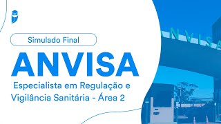 Simulado Final ANVISA  ÁREA 2  Especialista em Regulação e Vigilância Sanitária  Correção [upl. by Balfour]