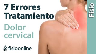 Dolor de cuello o cervical  7 errores que no debes cometer en su tratamiento [upl. by Yemirej704]