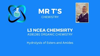 Hydrolysis of Esters and Amides in acid and base conditions  L3 NCEA Chemistry AS91391 [upl. by Garretson670]