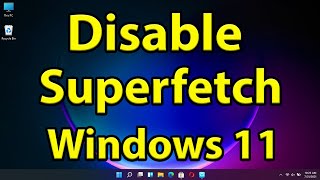 How to Disable Superfetch in Windows 11 [upl. by Aaronson719]